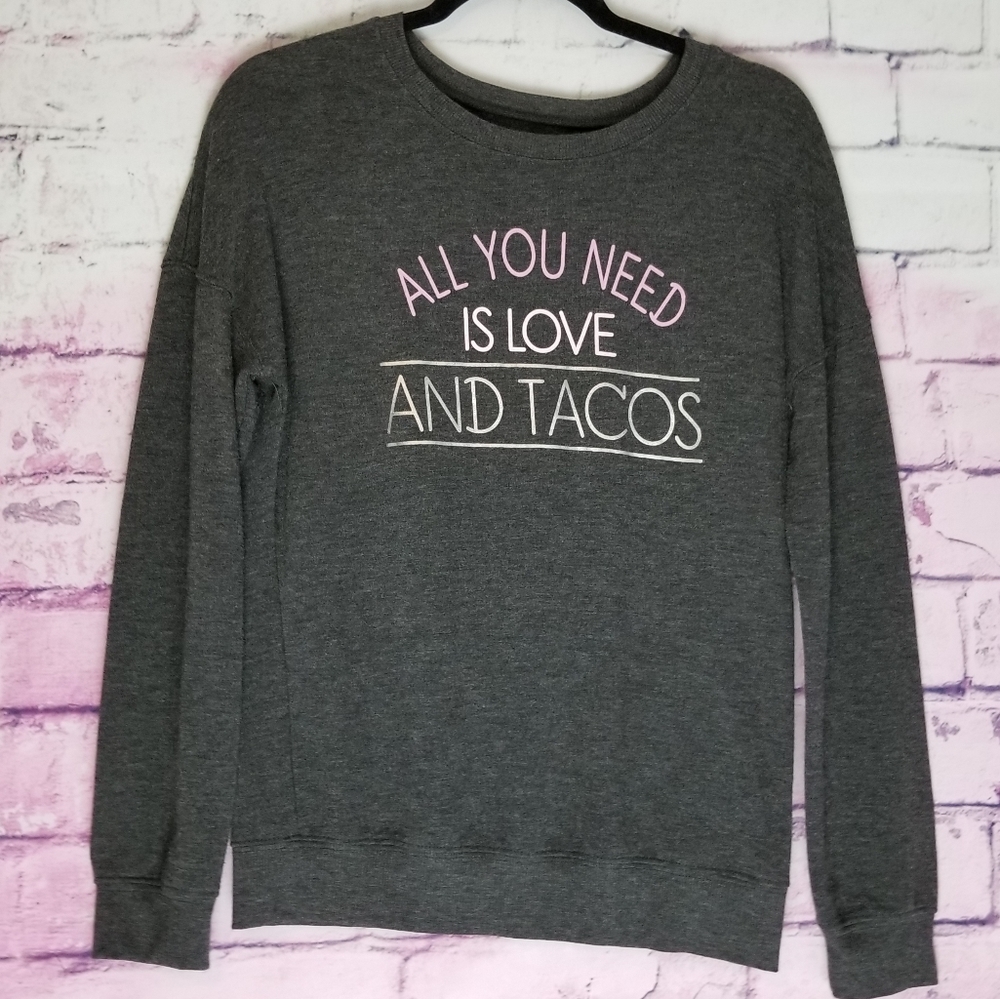 ZOE + LIV ALL YOU NEED IS LOVE AND TACOS GRAPHIC SWEATSHIRT CHARCOAL GRAY